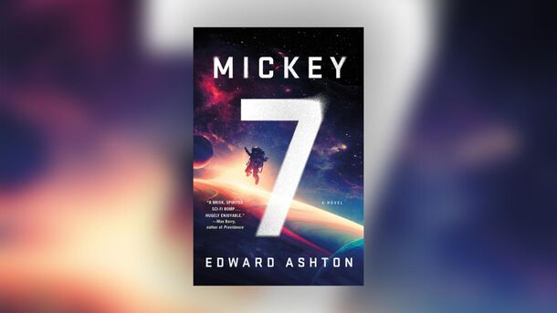 Mickey 17 and 8 More Books to Read Before Their Adaptations Hit the Screens - image 2