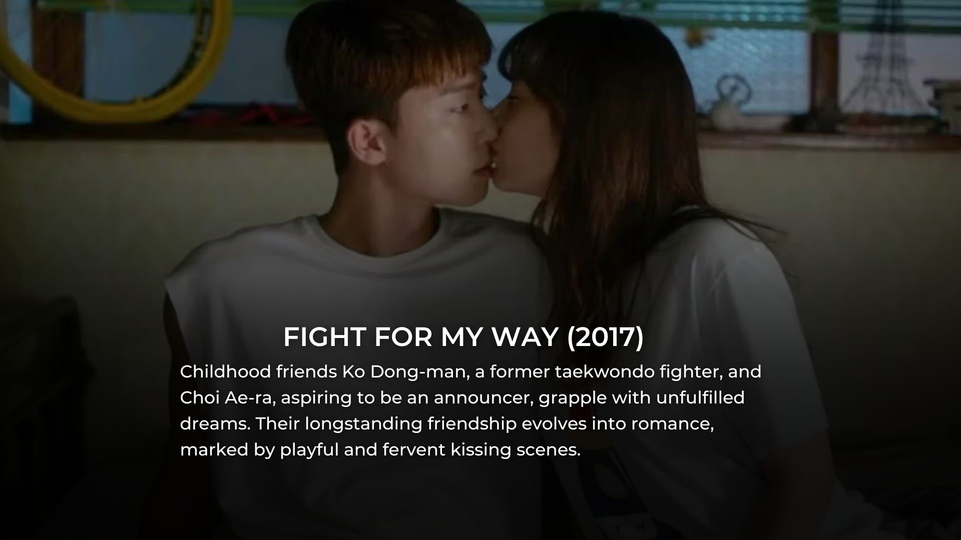 Turn Up the Heat: 15 K-Dramas With Steamiest Kissing Scenes, Ranked ...